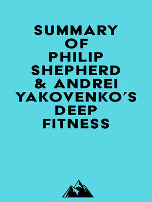 cover image of Summary of Philip Shepherd & Andrei Yakovenko's Deep Fitness